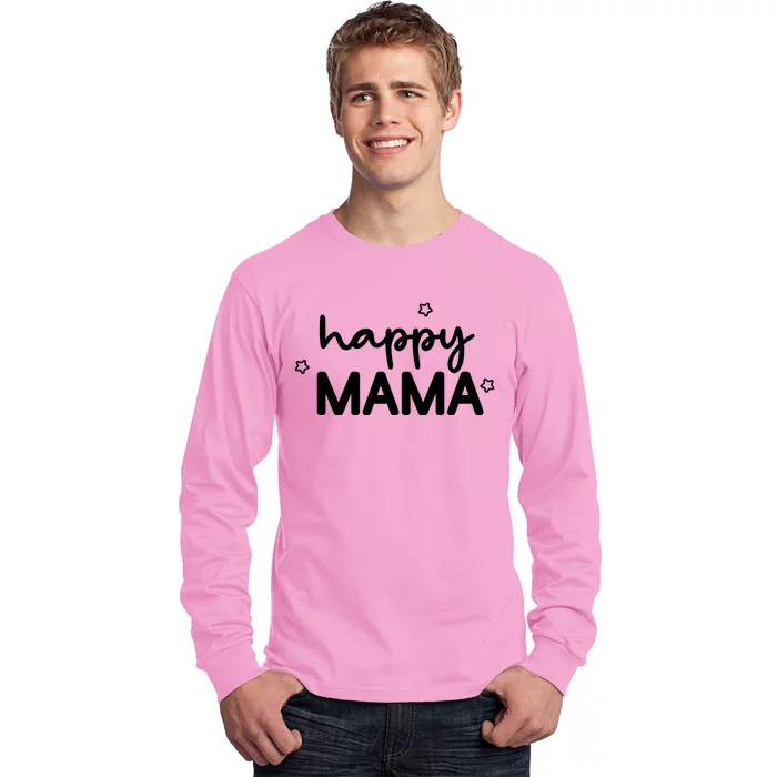 Happy Mama Cute Mom Gift Long Sleeve Shirt