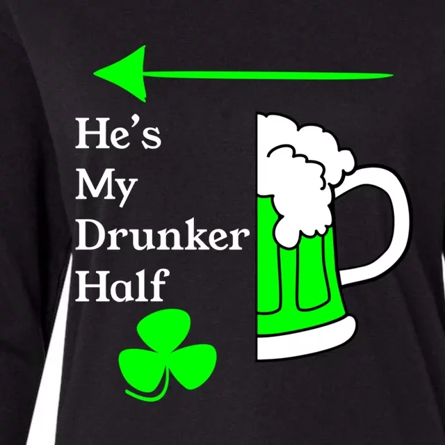 He's My Drunker Half Saint Patrick's Day Couples Cool Gift Womens Cotton Relaxed Long Sleeve T-Shirt