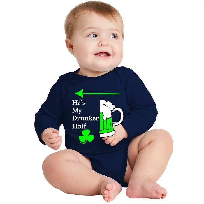 He's My Drunker Half Saint Patrick's Day Couples Cool Gift Baby Long Sleeve Bodysuit