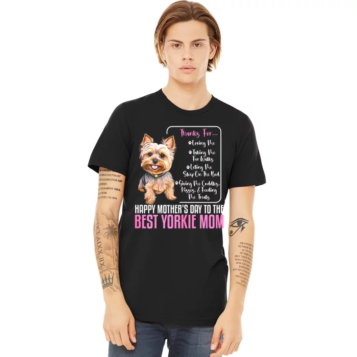 Happy MotherS Day To The Best Yorkie Mom Yorkie Dog Mommy Premium T-Shirt