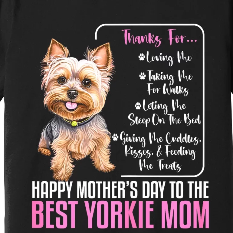 Happy MotherS Day To The Best Yorkie Mom Yorkie Dog Mommy Premium T-Shirt