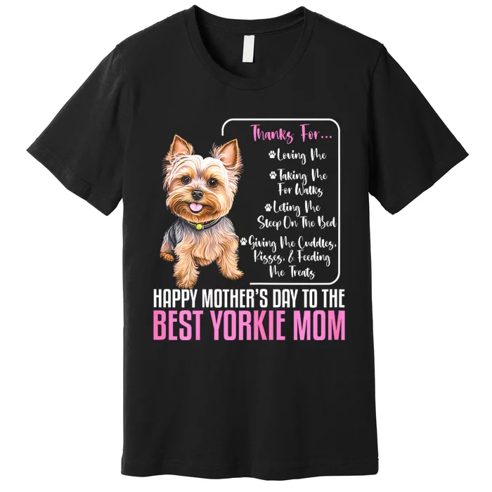 Happy MotherS Day To The Best Yorkie Mom Yorkie Dog Mommy Premium T-Shirt