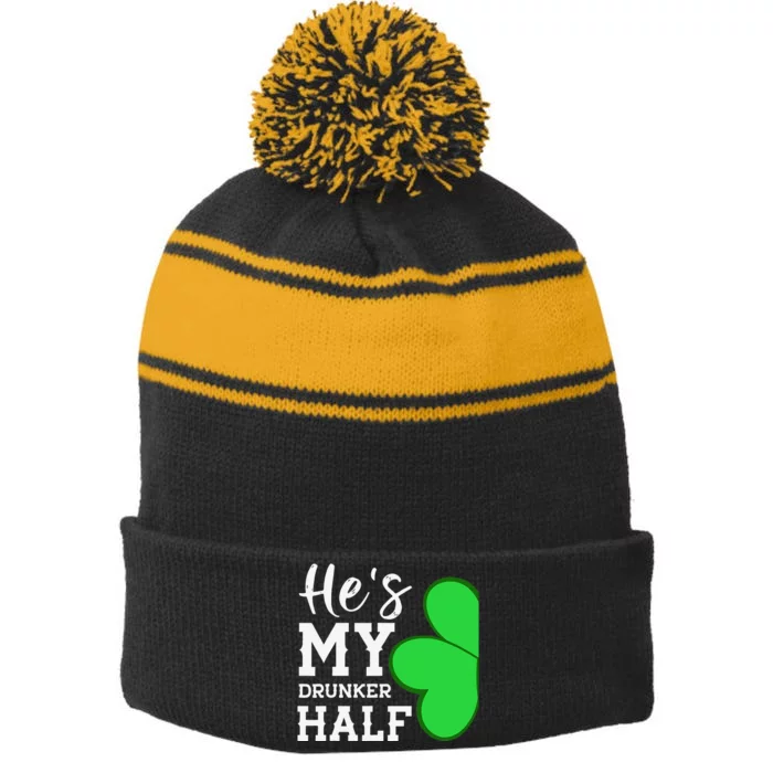 He's My Drunker Half Funny St Patricks Day Couple Shamrock Stripe Pom Pom Beanie