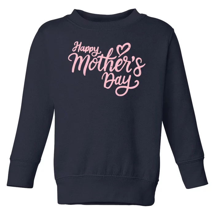 Happy Mothers Day Heart Cute Gift Toddler Sweatshirt