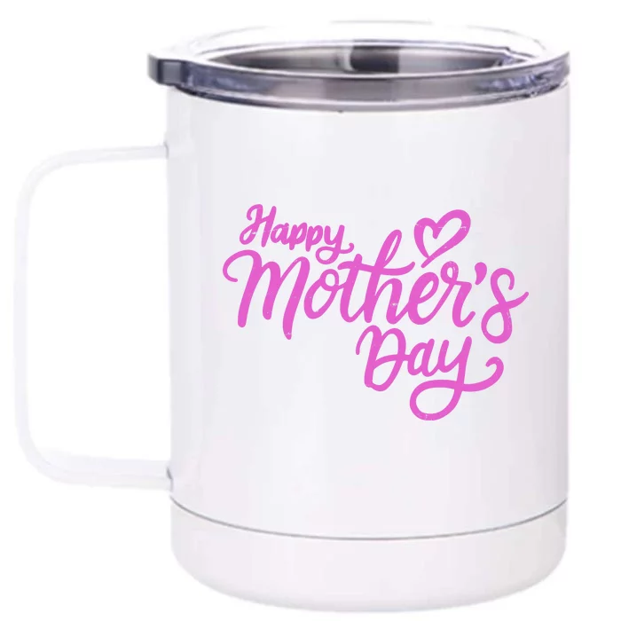 Happy Mothers Day Heart Cute Gift Front & Back 12oz Stainless Steel Tumbler Cup