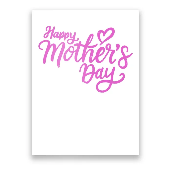 Happy Mothers Day Heart Cute Gift Poster