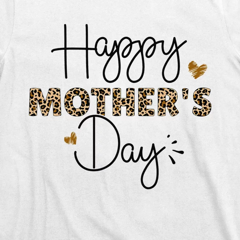 Happy Mothers Day for Mom Mommy Grandma Wo Gift T-Shirt