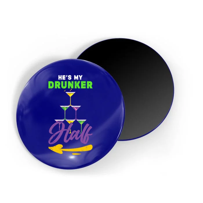 Hes My Drunker Half Funny Masquerade Mardi Gras Gift Magnet