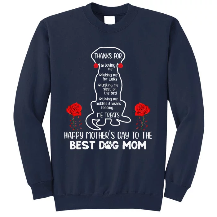 Happy Mothers Day Dog Mom Gift Tall Sweatshirt