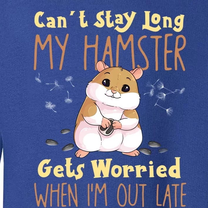 Hamster Meme Design For Pet Hamster Owners Gift Toddler Sweatshirt