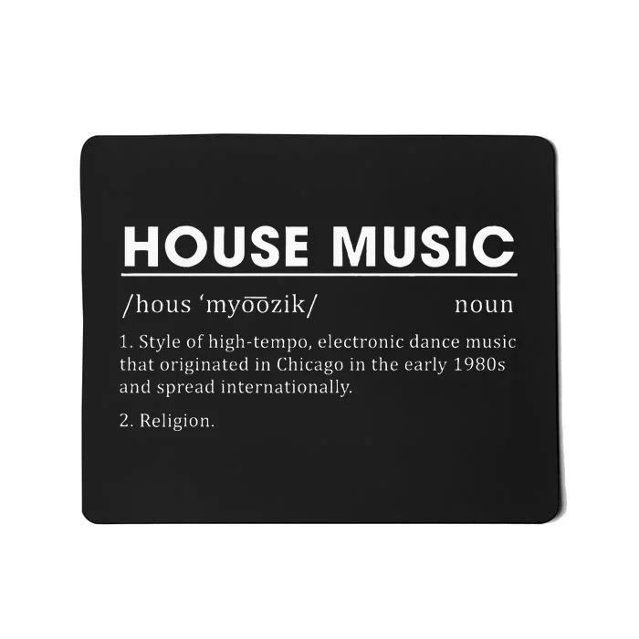 House Music Definition Electronic Dance Music Mousepad