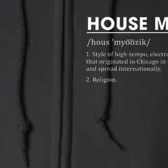 House Music Definition Electronic Dance Music Full Zip Hoodie