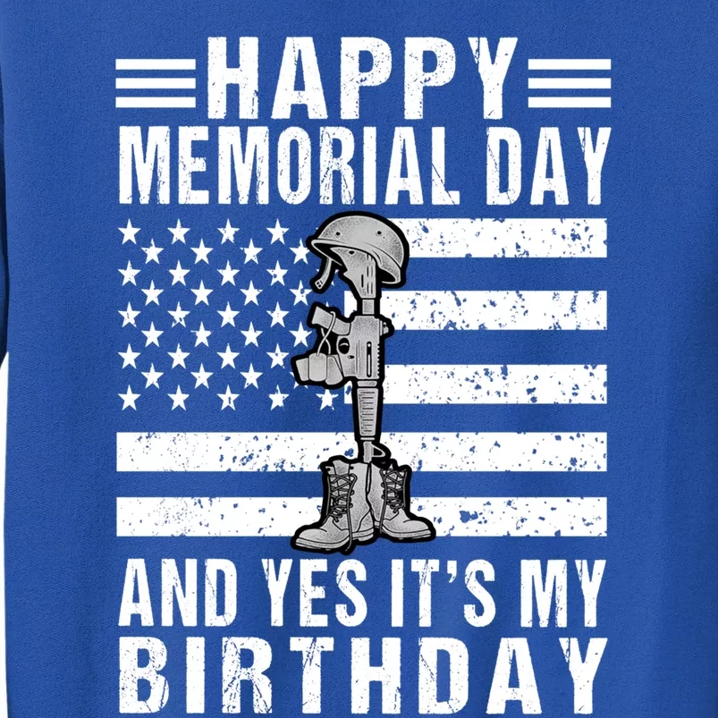 Happy Memorial Day Birthday Funny Gift 31st May Birthday Gift Tall Sweatshirt