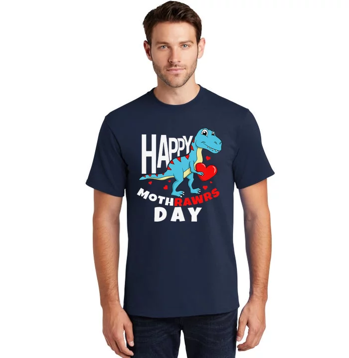 Happy Mother's Day Son For Mom Rawr Trex Dino Tall T-Shirt