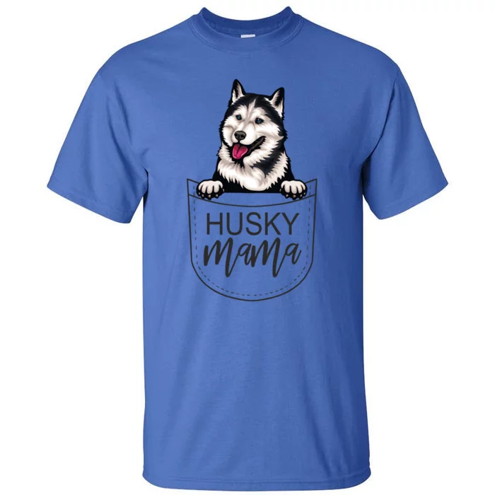 Husky Mama Dog Lover Funny Dog Mom Cute Dog Owner Funny Gift Tall T-Shirt