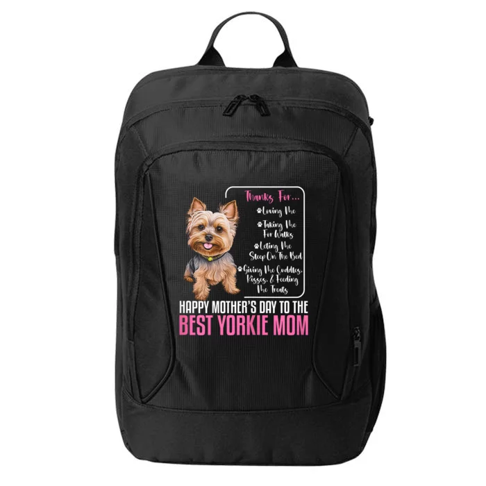 Happy MotherS Day To The Best Yorkie Mom Yorkie Dog Mommy City Backpack