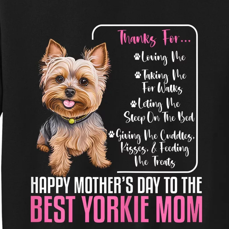 Happy MotherS Day To The Best Yorkie Mom Yorkie Dog Mommy Tall Sweatshirt