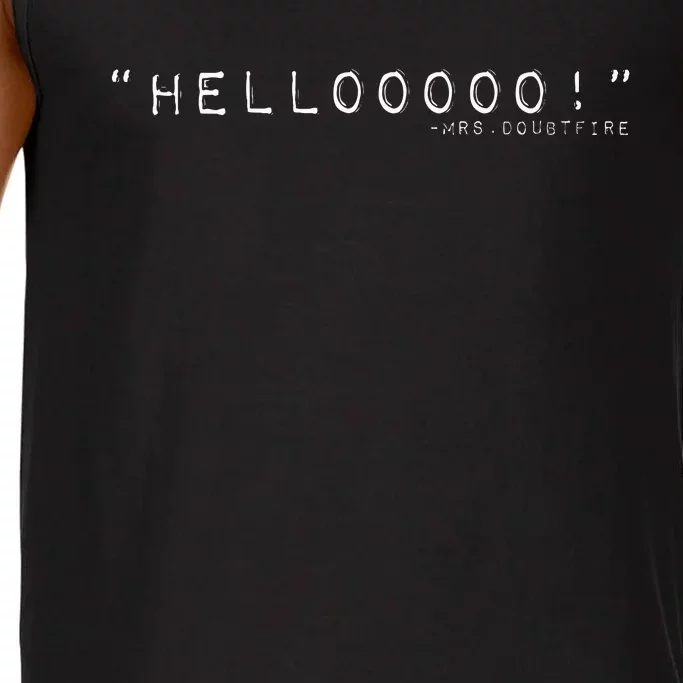 Hellooooo Mrs. Doubtfire Comfort Colors® Tank Top