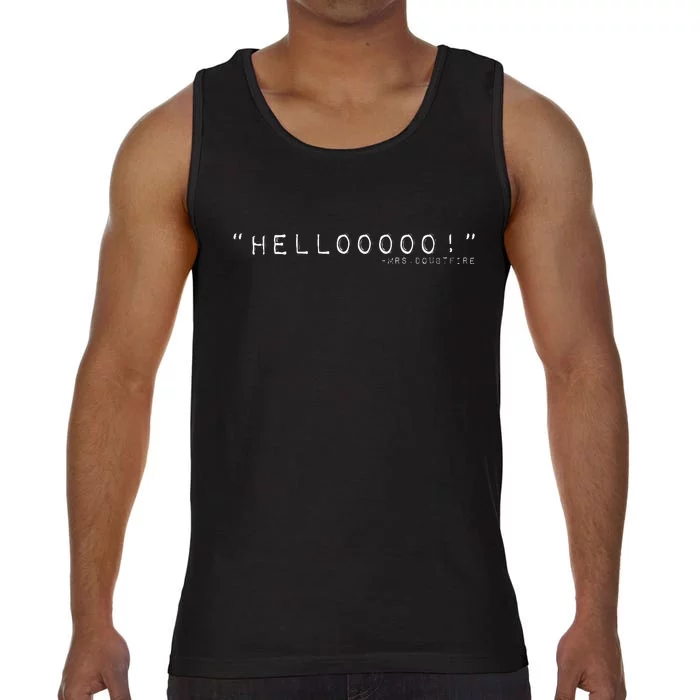 Hellooooo Mrs. Doubtfire Comfort Colors® Tank Top