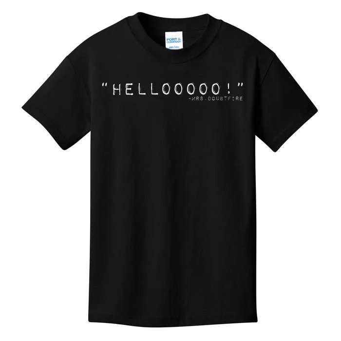 Hellooooo Mrs. Doubtfire Kids T-Shirt