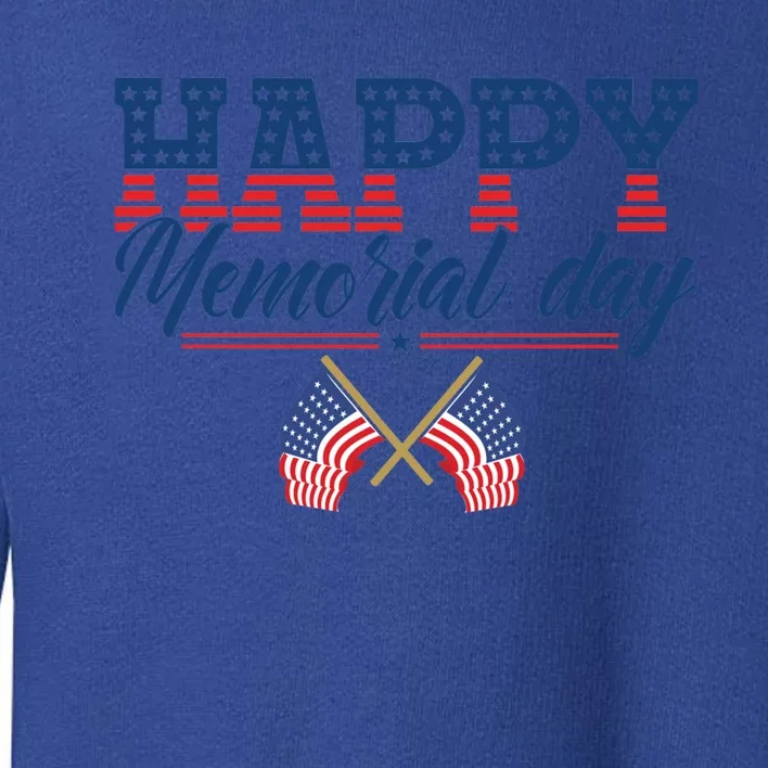 Happy Memorial Day Gift Toddler Sweatshirt