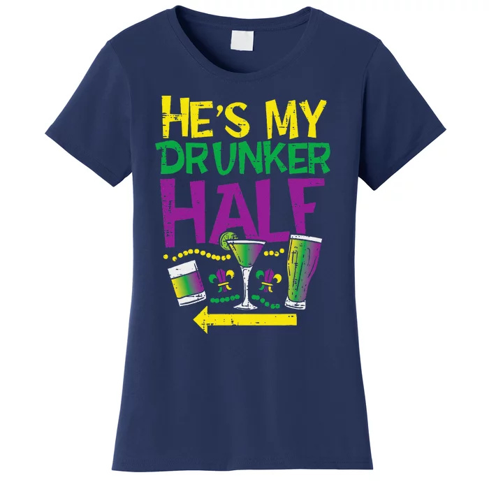 HeS My Drunker Half Matching Couple Friend Mardi Gras Women's T-Shirt