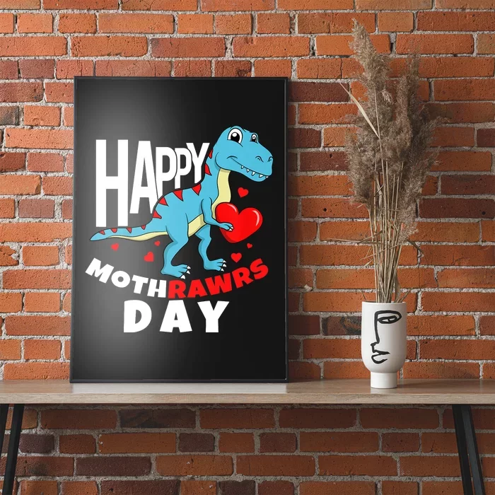 Happy Mother's Day Son For Mom Rawr Trex Dino Boy Poster