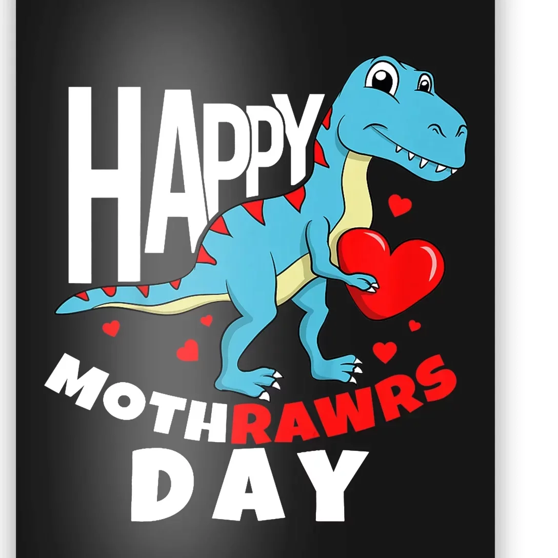 Happy Mother's Day Son For Mom Rawr Trex Dino Boy Poster