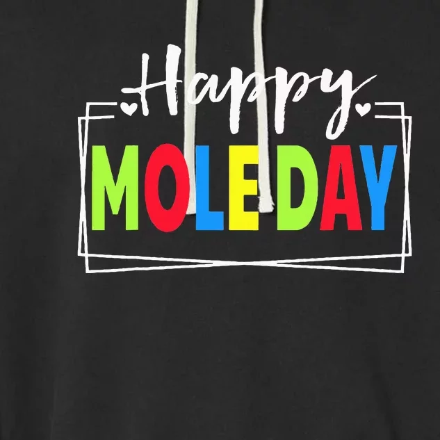 Happy Mole Day October 23rd National Mole Day Avogadro's Garment-Dyed Fleece Hoodie