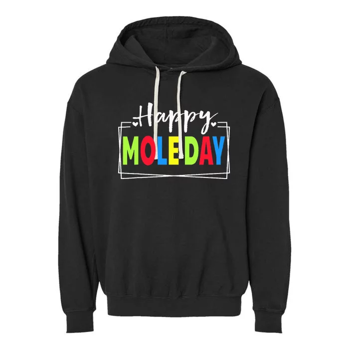 Happy Mole Day October 23rd National Mole Day Avogadro's Garment-Dyed Fleece Hoodie