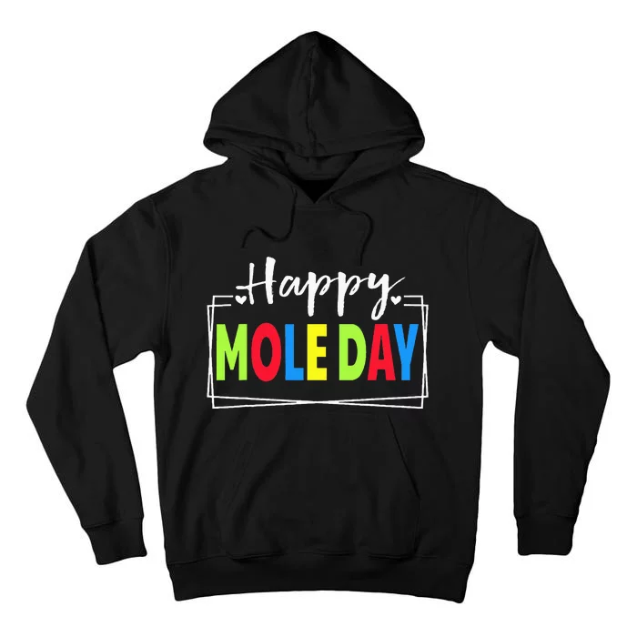 Happy Mole Day October 23rd National Mole Day Avogadro's Tall Hoodie