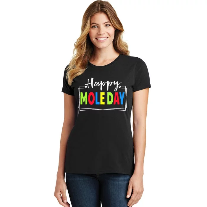 Happy Mole Day October 23rd National Mole Day Avogadro's Women's T-Shirt