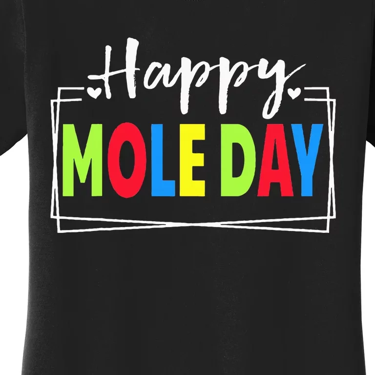 Happy Mole Day October 23rd National Mole Day Avogadro's Women's T-Shirt