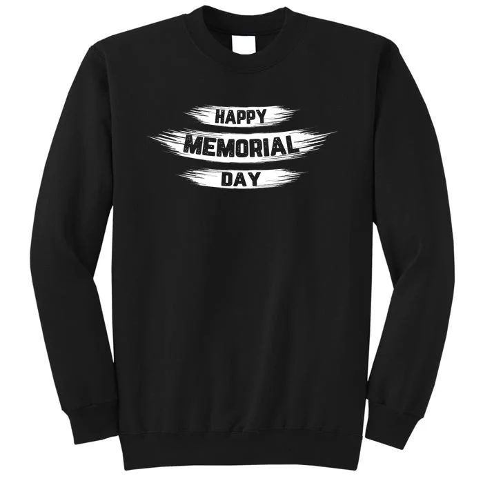 Happy Memorial Day T Sweatshirt