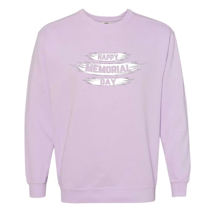 Happy Memorial Day T Garment-Dyed Sweatshirt