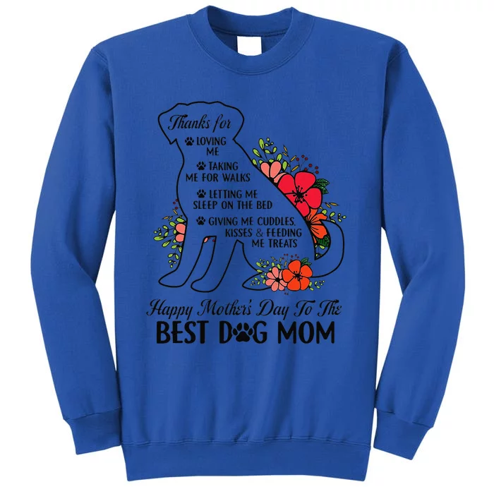 Happy MotherS Day To The Best Dog Mom Mothers Day Dog Lover Sweatshirt