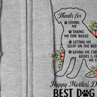 Happy MotherS Day To The Best Dog Mom Mothers Day Dog Lover Full Zip Hoodie