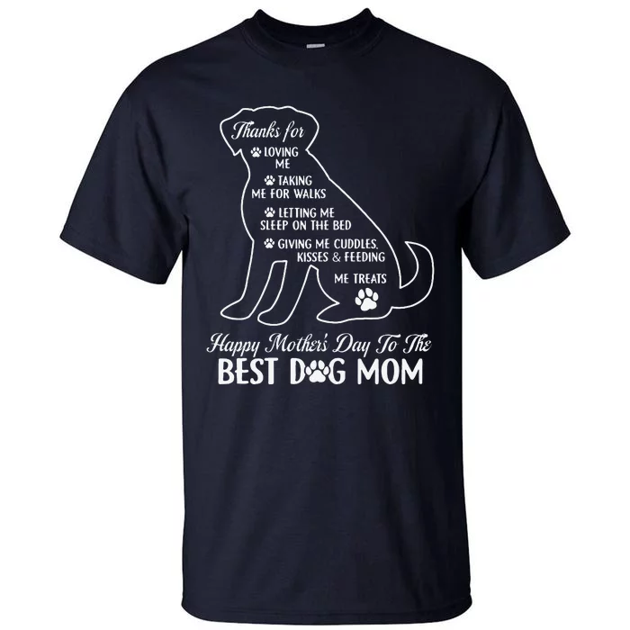 Happy MotherS Day To The Best Dog Mom Mothers Day Dog Lover Tall T-Shirt