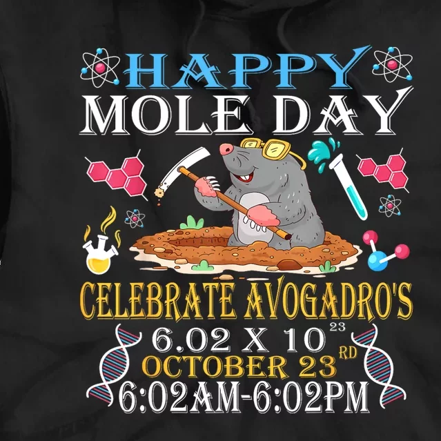 Happy Mole Day Celebrate AvogadroS Mole 6.02 X 10 October Tie Dye Hoodie