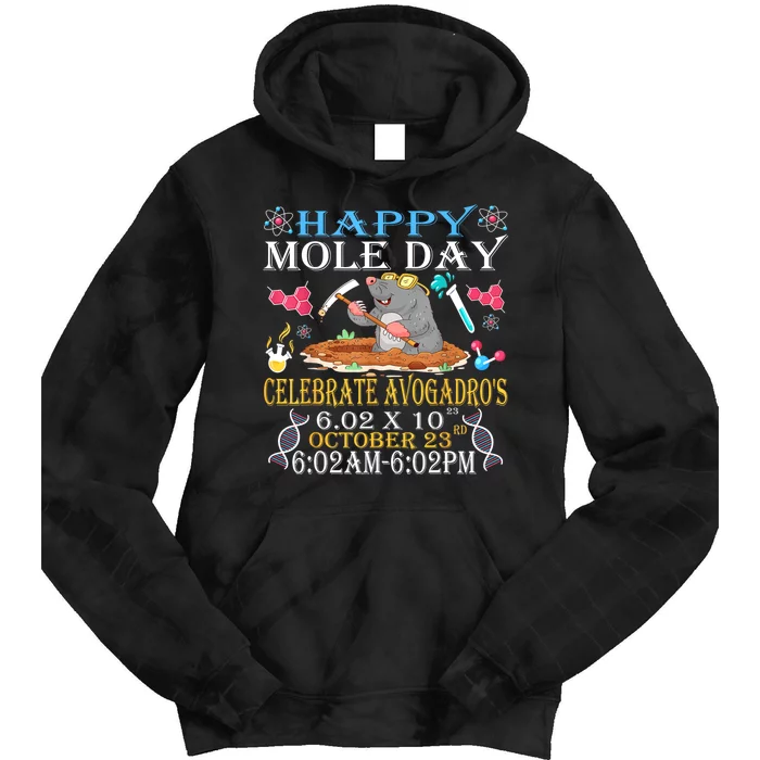 Happy Mole Day Celebrate AvogadroS Mole 6.02 X 10 October Tie Dye Hoodie