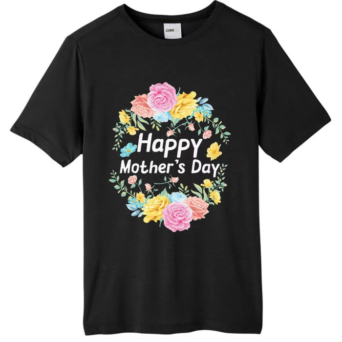 Happy MotherS Day Mom Grandma Love Floral ChromaSoft Performance T-Shirt