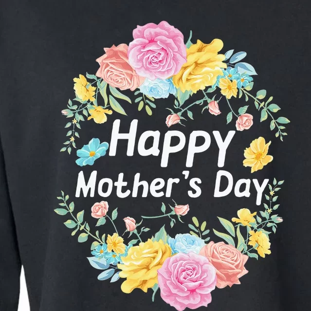 Happy MotherS Day Mom Grandma Love Floral Cropped Pullover Crew