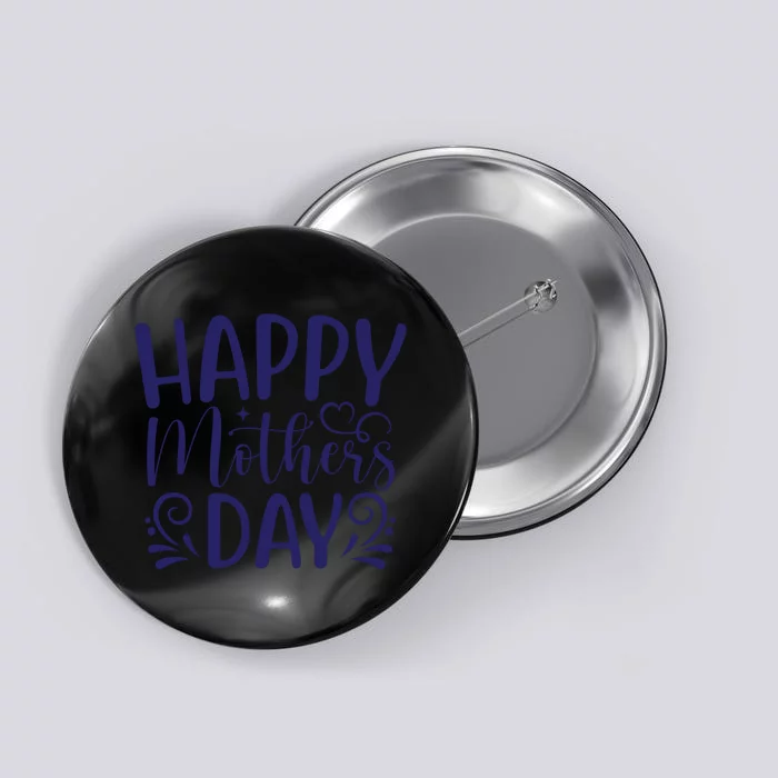 Happy Mothers Day T Cute File Button