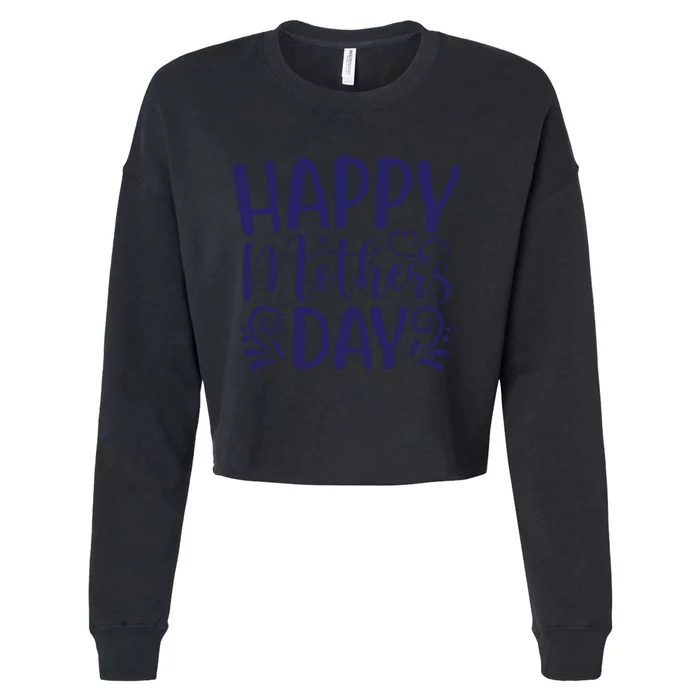 Happy Mothers Day T Cute File Cropped Pullover Crew