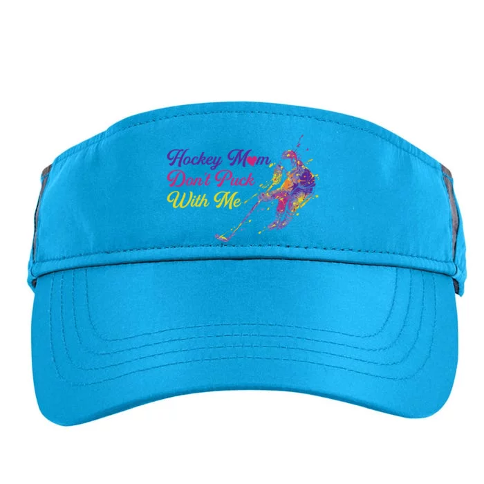 Hockey Mom Dont Puck With Me Gift Adult Drive Performance Visor