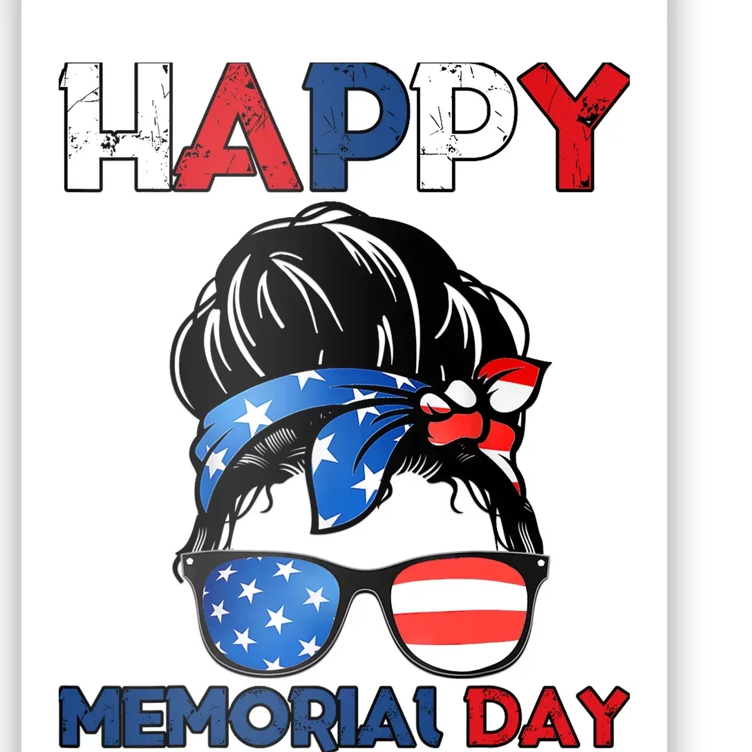 Happy Memorial Day 4th Of July Messy Bun American Flag Poster