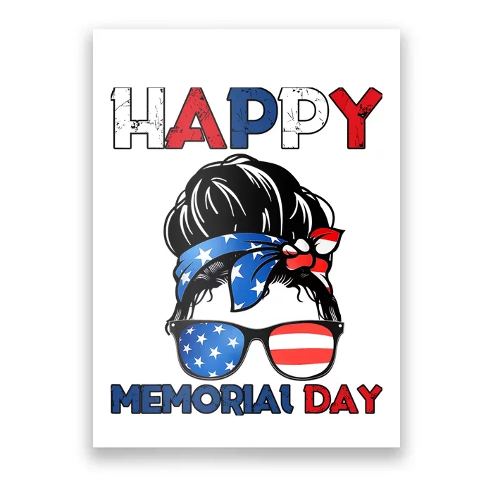 Happy Memorial Day 4th Of July Messy Bun American Flag Poster