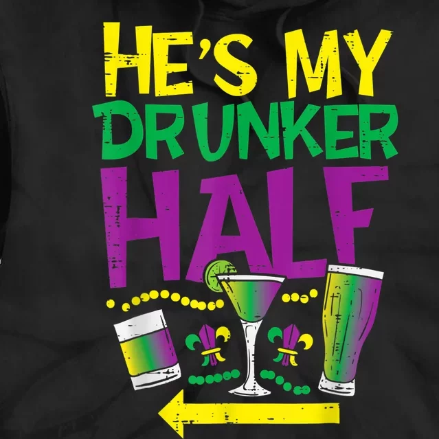 He's My Drunker Half Matching Couple Girlfriend Mardi Gras Tie Dye Hoodie