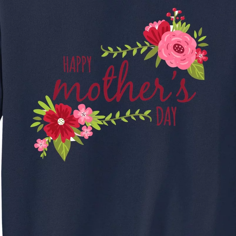 Happy Mother's Day Flower Tall Sweatshirt