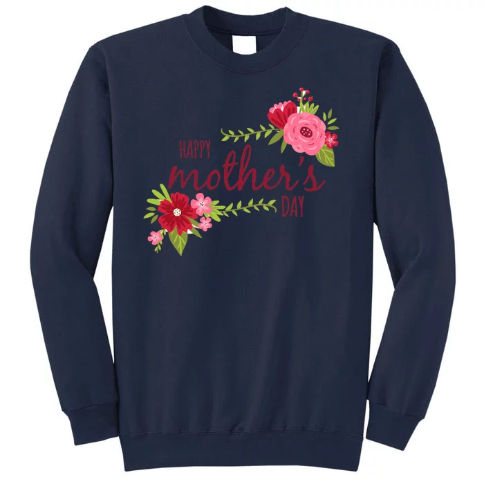 Happy Mother's Day Flower Tall Sweatshirt